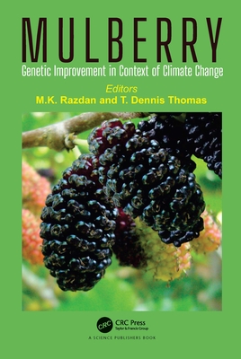 Mulberry: Genetic Improvement in Context of Climate Change - Maharaj Krishen Razdan