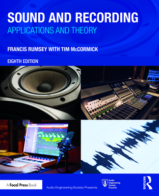 Sound and Recording: Applications and Theory - Francis Rumsey