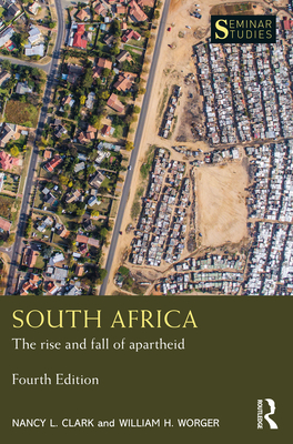 South Africa: The Rise and Fall of Apartheid - Nancy L. Clark