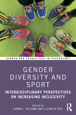 Gender Diversity and Sport: Interdisciplinary Perspectives - Gemma Witcomb