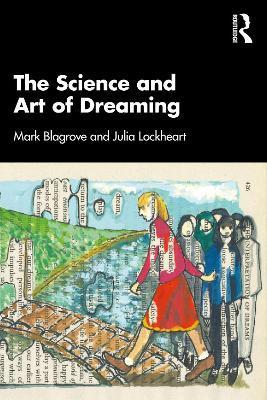 The Science and Art of Dreaming - Mark Blagrove