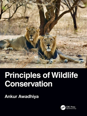 Principles of Wildlife Conservation - Ankur Awadhiya