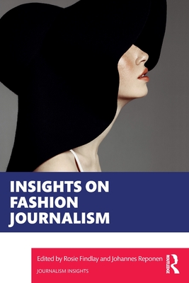 Insights on Fashion Journalism - Rosie Findlay