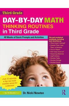 Day-By-Day Math Thinking Routines in Third Grade: 40 Weeks of Quick Prompts and Activities
