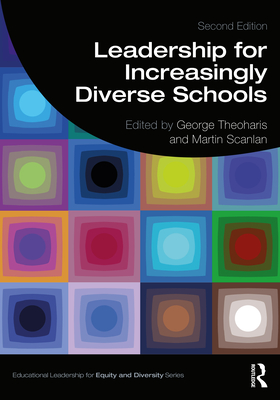 Leadership for Increasingly Diverse Schools - George Theoharis