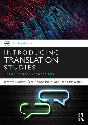Introducing Translation Studies: Theories and Applications - Jeremy Munday