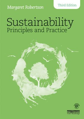 Sustainability Principles and Practice - Margaret Robertson