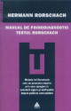 Manual de psihodiagnostic testul rorschach - Hermann Rorschach