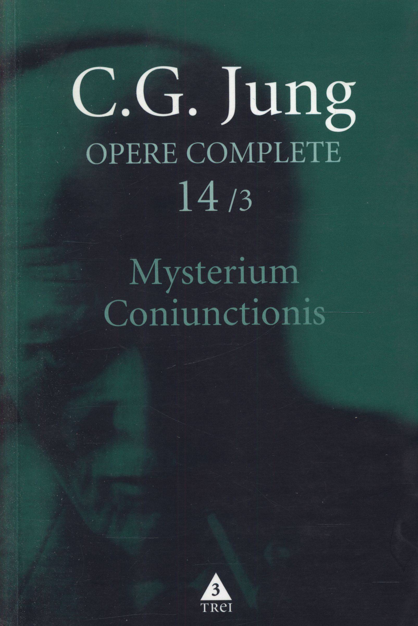 Opere complete 14/3: Mysterium Coniunctionis - C.G. Jung