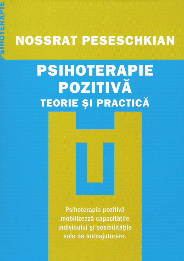 Psihoterapie pozitiva teorie si practica - Nossrat Peseschkian