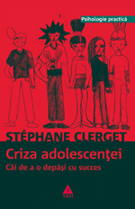Criza adolescentei - Stephane Clerget