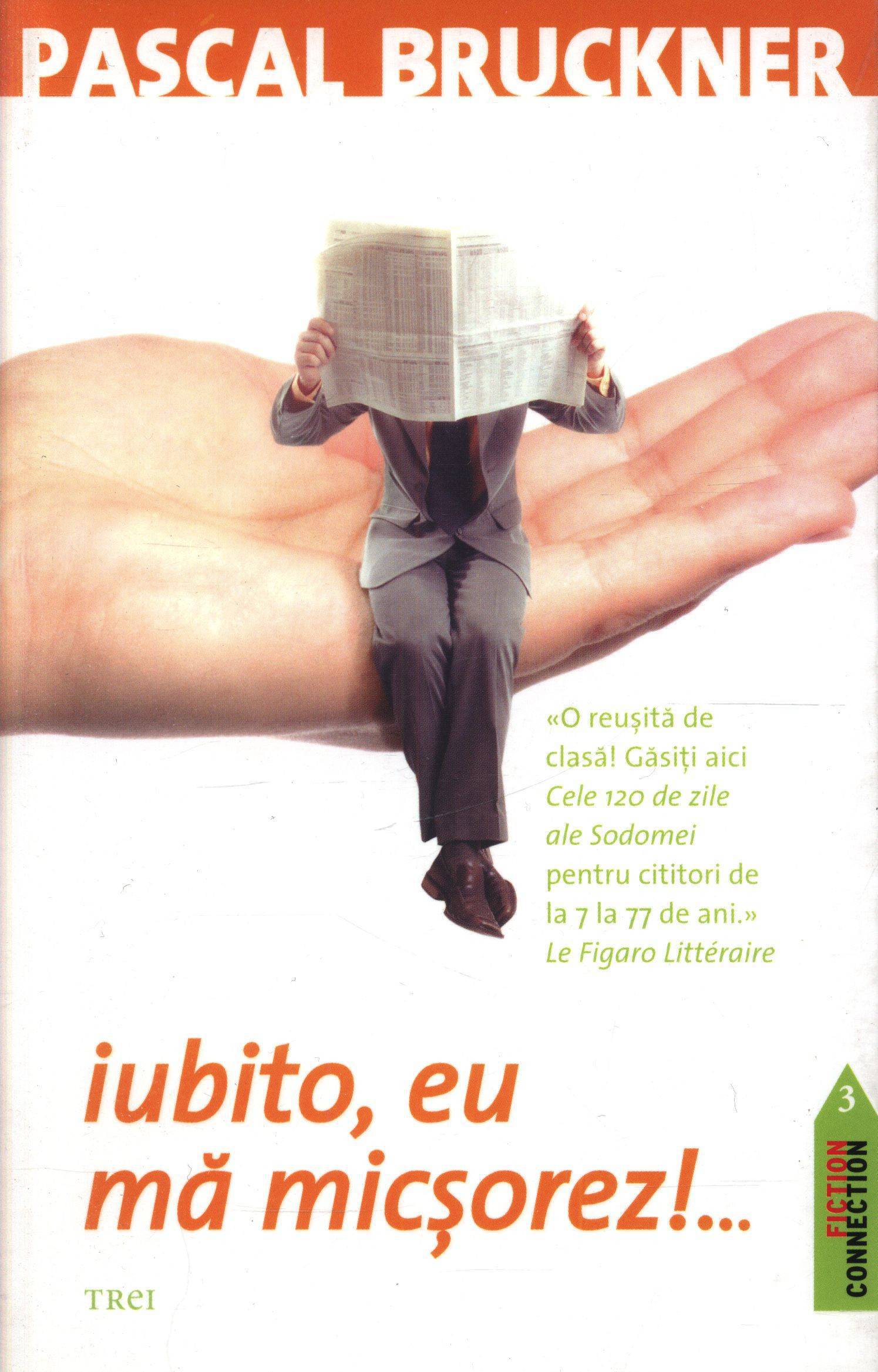 Coperta cărții 'Iubito, eu ma micsorez!... - Pascal Bruckner'
