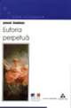 Coperta cărții 'Euforia perpetua - Pascal Bruckner'