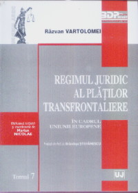 Regimul juridic al platilor transfrontaliere - Razvan Vartolomei