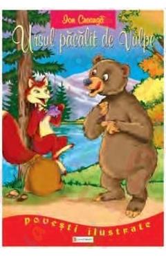 Coperta cărții 'Povești Ilustrate A3 - Ursul păcălit de vulpe'