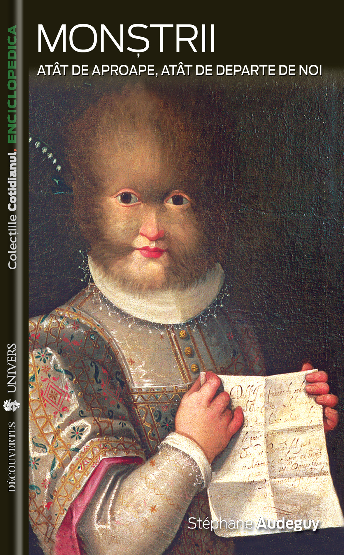 Monstrii - Atat de aproape, atat de departe de noi - Stephane Audeguy