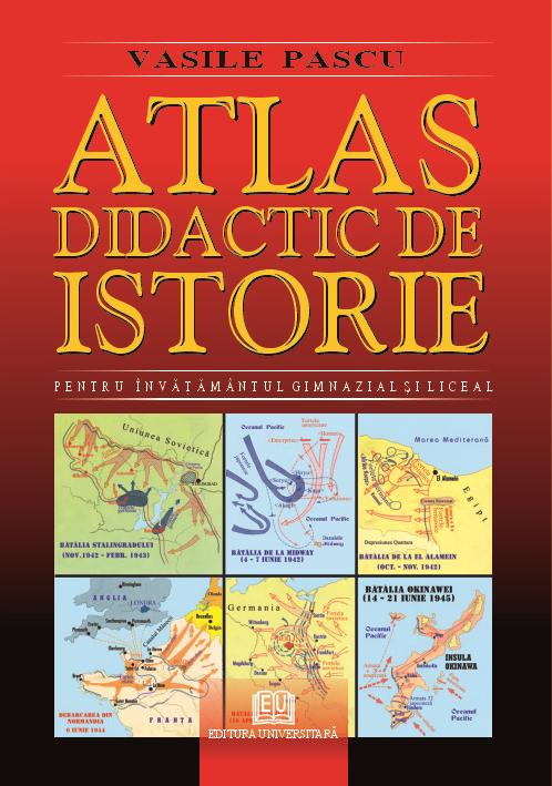 Atlas Didactic De Istorie - Vasile Pascu