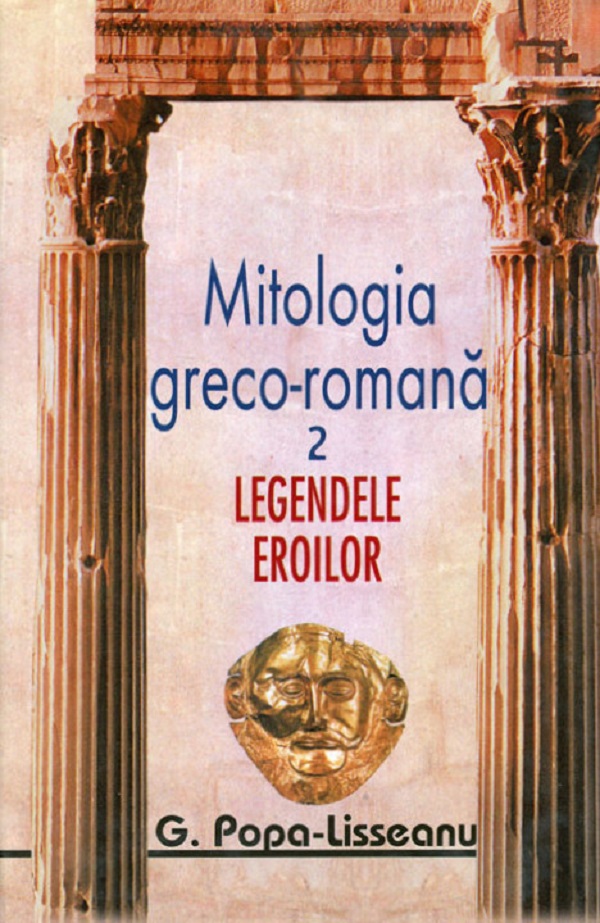 Mitologia greco-romana Vol.1+2 - G. Popa-Lisseanu