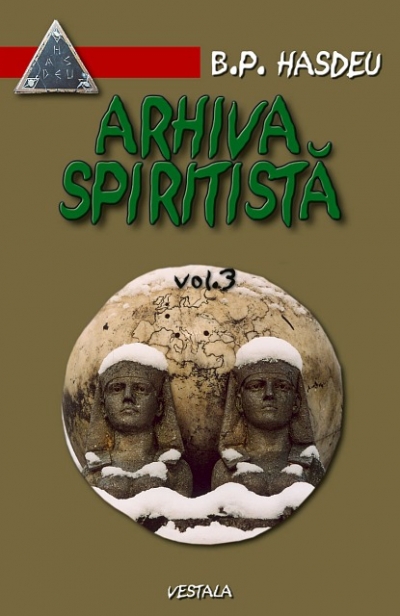 Arhiva spiritista - Vol. 3 - B.P. Hasdeu