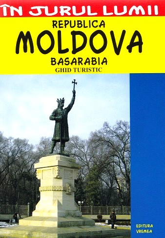 In jurul lumii - Republica Moldova - Ghid turistic