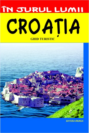 In jurul lumii - Croatia - Ghid turistic