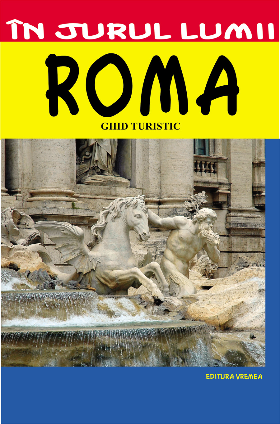 In jurul lumii - Roma - Ghid turistic