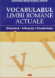 Vocabularul Limbii Romane Actuale - Adriana Stoichitoiu-Ichim