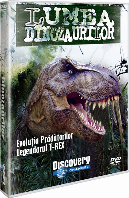 DVD Lumea Dinozaurilor - Evolutia pradatorilor. Legendarul T-Rex