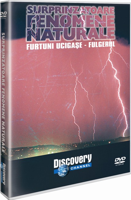 DVD Surprinzatoare fenomene naturale - Furtuni ucigase. Fulgerul