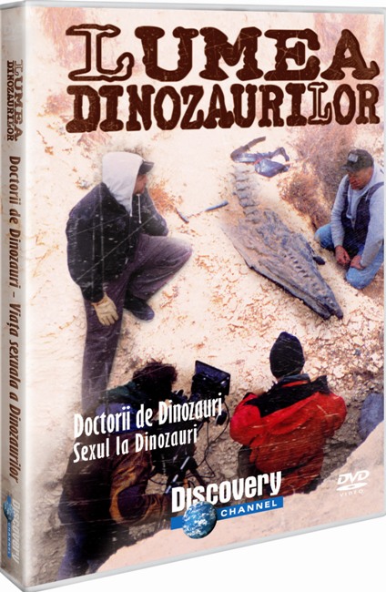 DVD Lumea Dinozaurilor - Doctorii de dinozauri. Sexul la dinozauri