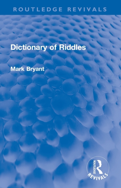 Dictionary of Riddles - Mark Bryant