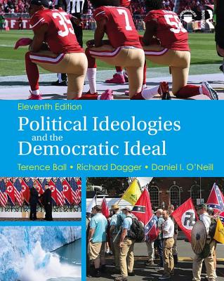 Political Ideologies and the Democratic Ideal - Terence Ball