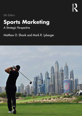 Sports Marketing: A Strategic Perspective - Matthew D. Shank