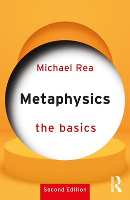 Metaphysics: The Basics - Michael Rea