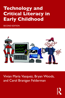 Technology and Critical Literacy in Early Childhood - Vivian Maria Vasquez