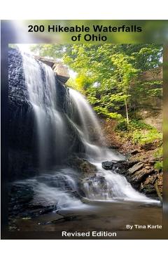 Coperta cărții '200 Waterfall Hikes of Ohio Revised Edition - Tina Karle'