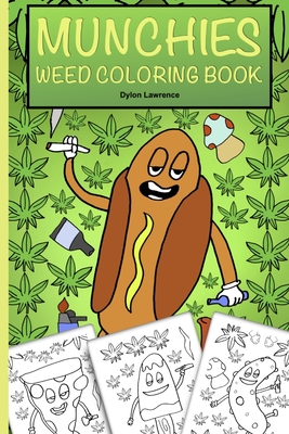 Munchies Weed Coloring Book - Dylon Lawrence