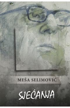 Coperta cărții 'Sjecanja - Mesa Selimovic'