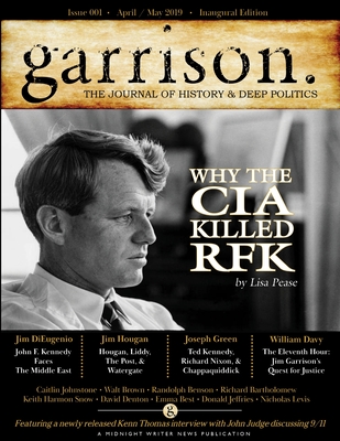 garrison: The Journal of History & Deep Politics, Issue 001, - Midnight Writer News Publications
