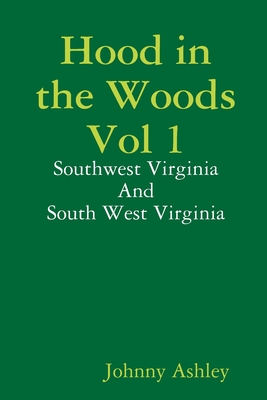 Hood in the Woods Vol 1 - Johnny Ashley