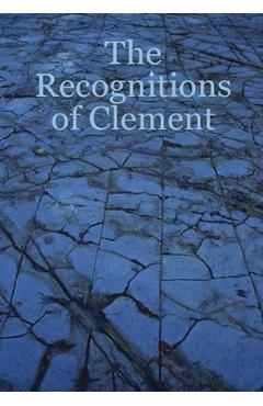 Coperta cărții 'The Recognitions of Clement - Douglas Hatten'