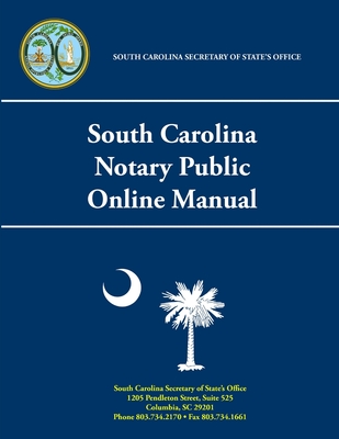 South Carolina Notary Public Online Manual - South Carolina Secretary Of State