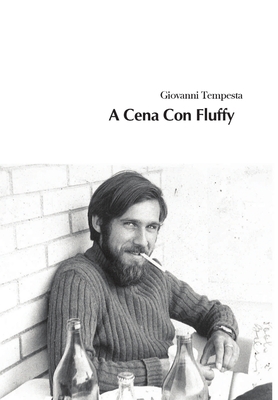 A Cena Con Fluffy - Giovanni Tempesta