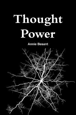 Thought Power - Annie Besant