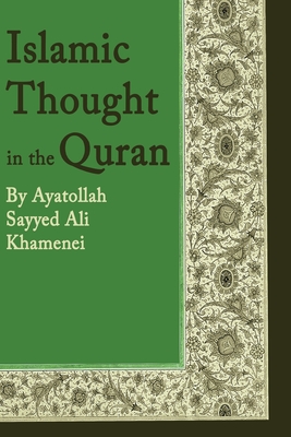 Islamic Thought in the Quran - Ali Khamenei