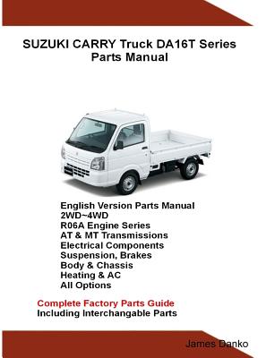 Suzuki Carry Truck DA16T Series Parts Manual - James Danko