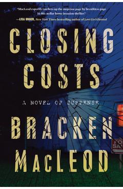 Poza produsului Closing Costs: A Novel of Suspense - Bracken Macleod