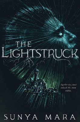 The Lightstruck - Sunya Mara