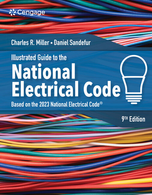 Illustrated Guide to the National Electrical Code - Charles R. Miller