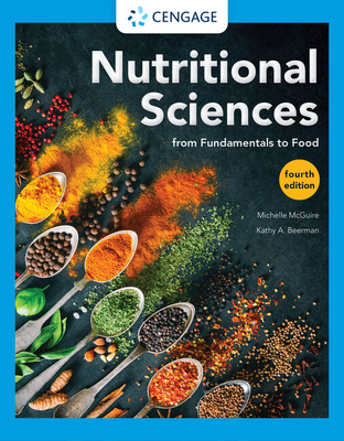 Nutritional Sciences: From Fundamentals to Food - Michelle Mcguire